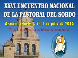 XXVI TROBADA NACIONAL de PASTORAL del SORD a HUELVA (Aracena, 7 a 11 de Juliol de 2016)